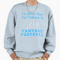 Im Better Than My Husband Fantasy Sweatshirt - Aesthetic Graphic Unisex - T-Shirt, Sweatshirt, Hoodie