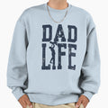 Dad Life Dad Father Day Sweatshirt - Graphic Print for Adults - T-Shirt, Sweatshirt, Hoodie