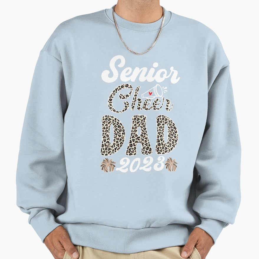 Senior Cheer Dad 2023 Leopard Sweatshirt - Streetwear Style Men Women - T-Shirt, Sweatshirt, Hoodie