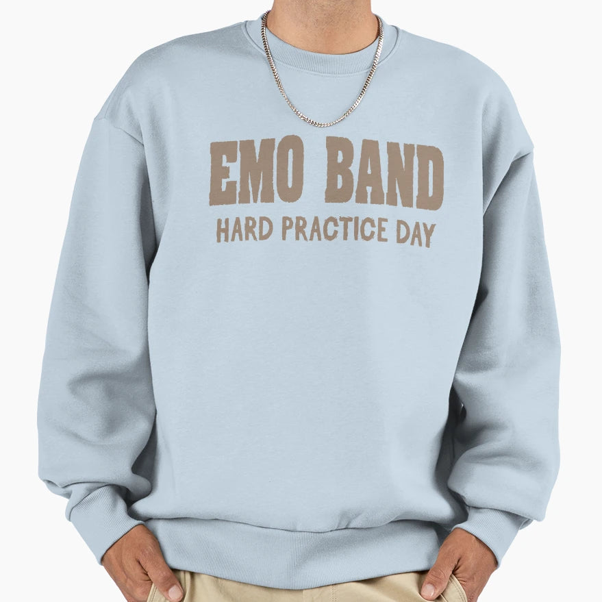 Emo Band Hard Practice Day Sweatshirt - Minimalist Print for Adults - T-Shirt, Sweatshirt, Hoodie