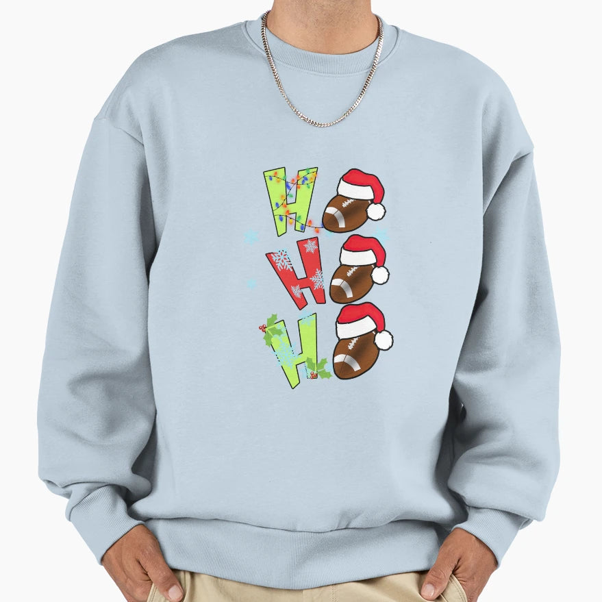 Ho Ho Ho Football Sweatshirt - Streetwear Style Unisex - T-Shirt, Sweatshirt, Hoodie