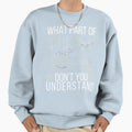 Funny Football Coach Art What Part Sweatshirt - Graphic Print for Adults - T-Shirt, Sweatshirt, Hoodie