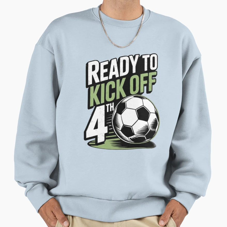 Ready To Kick Off 4Th Grade First Day Sweatshirt - Graphic Print Unisex - T-Shirt, Sweatshirt, Hoodie