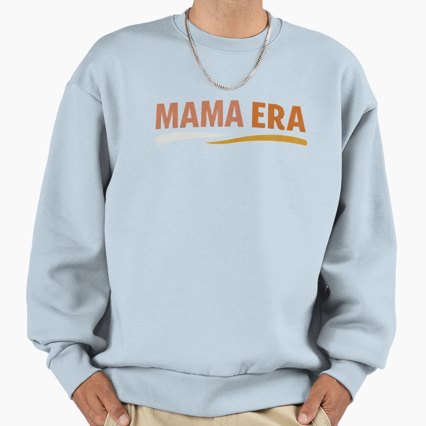 Mama Era Trendy Modern Mom Sweatshirt - Minimalist Print Men Women - T-Shirt, Sweatshirt, Hoodie