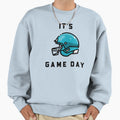 Its Game Day Sweatshirt - Fun Novelty Design Unisex - T-Shirt, Sweatshirt, Hoodie