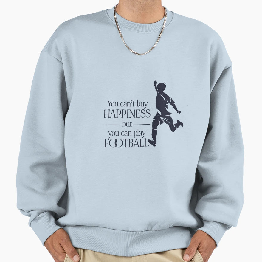 Play Football Sweatshirt - Custom Art Print Unisex - T-Shirt, Sweatshirt, Hoodie