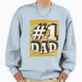 Number 1 Dad Sweatshirt - Streetwear Style for Adults - T-Shirt, Sweatshirt, Hoodie