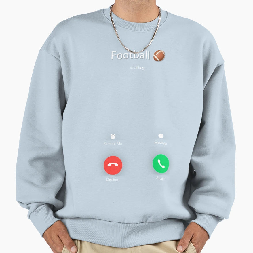 Football Is Calling Sweatshirt - Graphic Print for Adults - T-Shirt, Sweatshirt, Hoodie