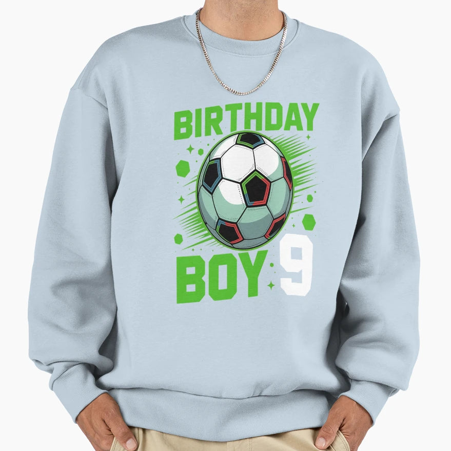9Th Birthday 9 Years Old Soccer Sweatshirt - Aesthetic Graphic Men Women - T-Shirt, Sweatshirt, Hoodie