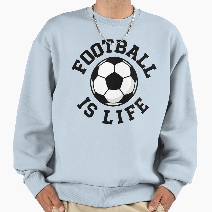 Football Is Life Sweatshirt - Aesthetic Graphic Unisex - T-Shirt, Sweatshirt, Hoodie