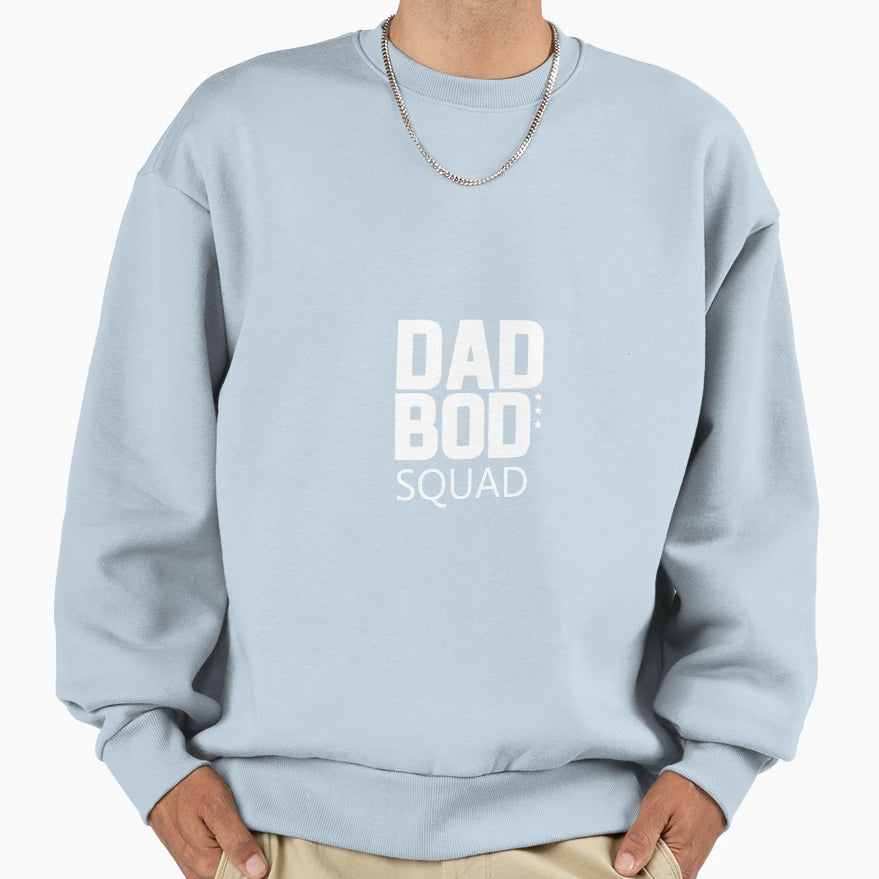 Dad Bod Squad Sweatshirt - Casual Everyday Wear for Adults - T-Shirt, Sweatshirt, Hoodie