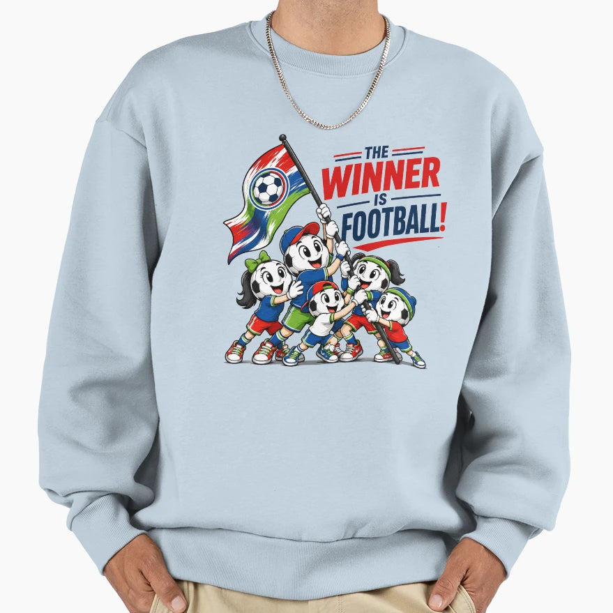 Football Is Winner Sweatshirt - Graphic Print Men Women - T-Shirt, Sweatshirt, Hoodie