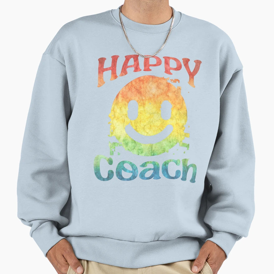 Inspiring Success Happy Coach Tiedye Sweatshirt - Unique Graphic Men Women - T-Shirt, Sweatshirt, Hoodie