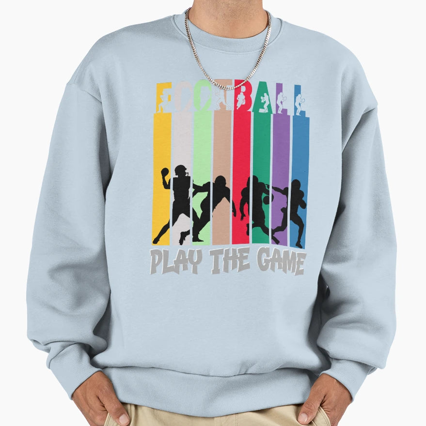 American Football Theme Play Game Sweatshirt - Novelty Apparel Men Women - T-Shirt, Sweatshirt, Hoodie