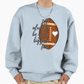 Ill Always Be Your Biggest Fan Sweatshirt - Graphic Print Men Women - T-Shirt, Sweatshirt, Hoodie