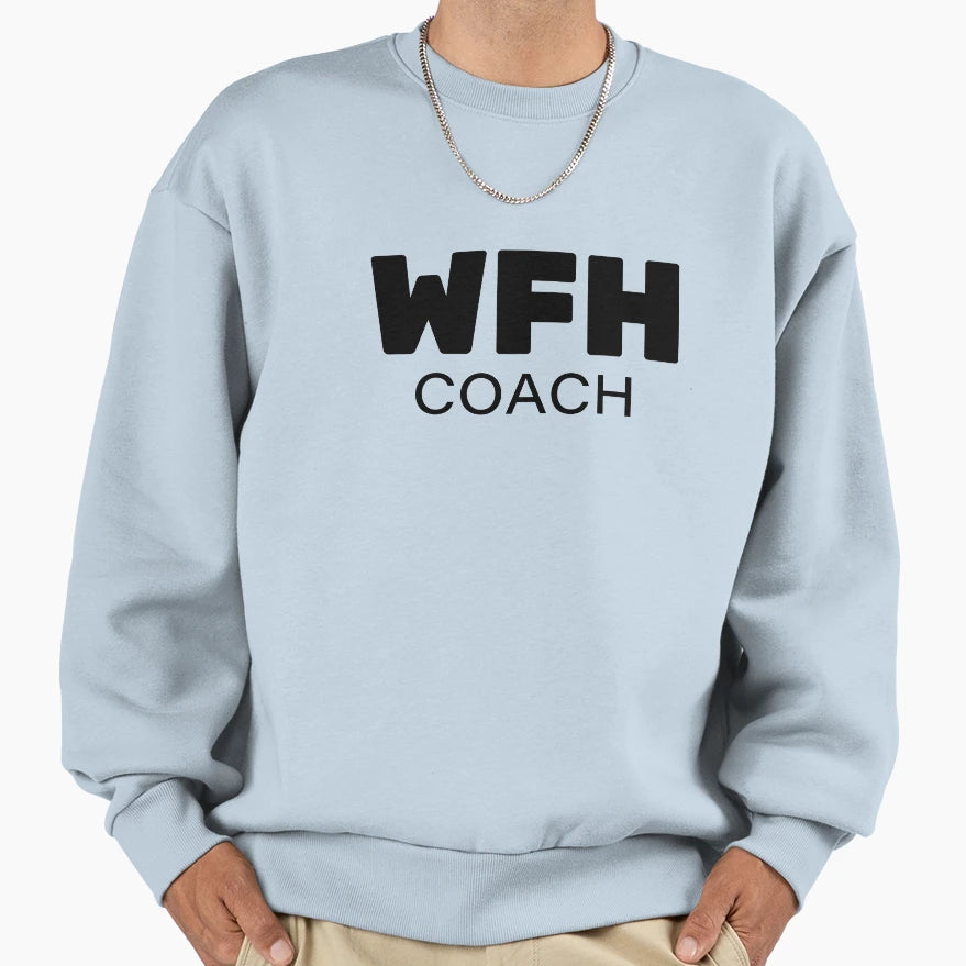 Wfh Working From Home Sweatshirt - Fun Novelty Design for Adults - T-Shirt, Sweatshirt, Hoodie