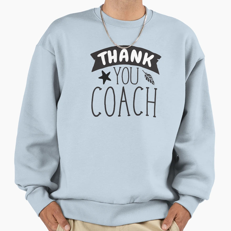 Thank You Coach Soccer Football Sweatshirt - Graphic Print Unisex - T-Shirt, Sweatshirt, Hoodie