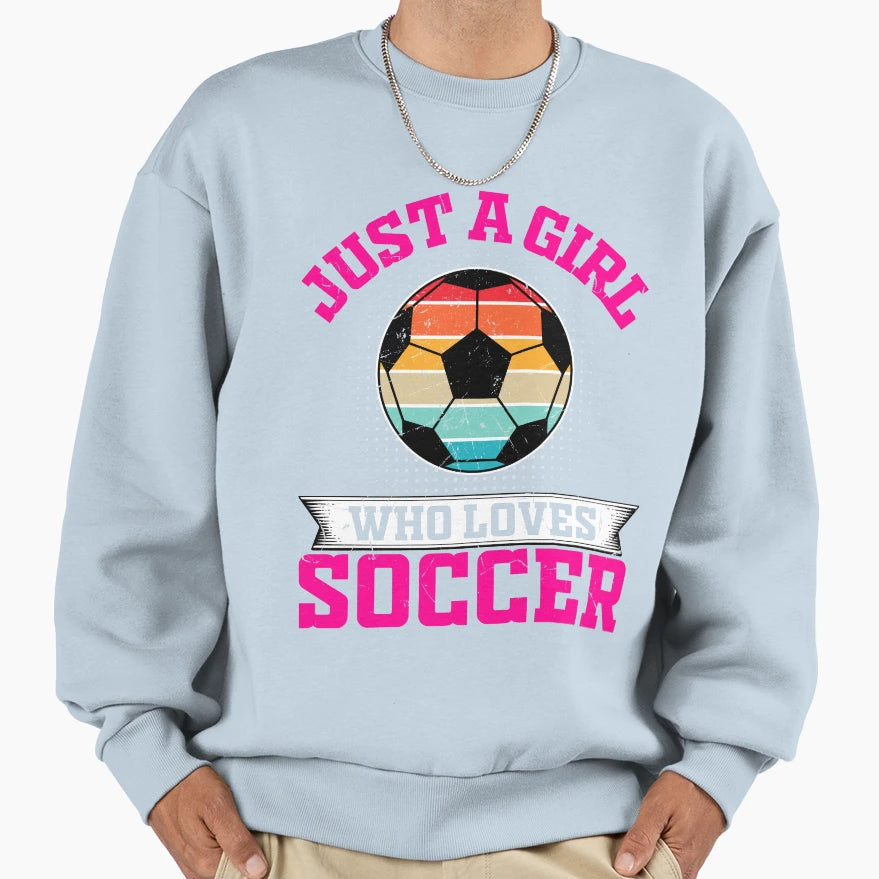 Just Who Loves Soccer Go Usa Sweatshirt - Graphic Print Unisex - T-Shirt, Sweatshirt, Hoodie