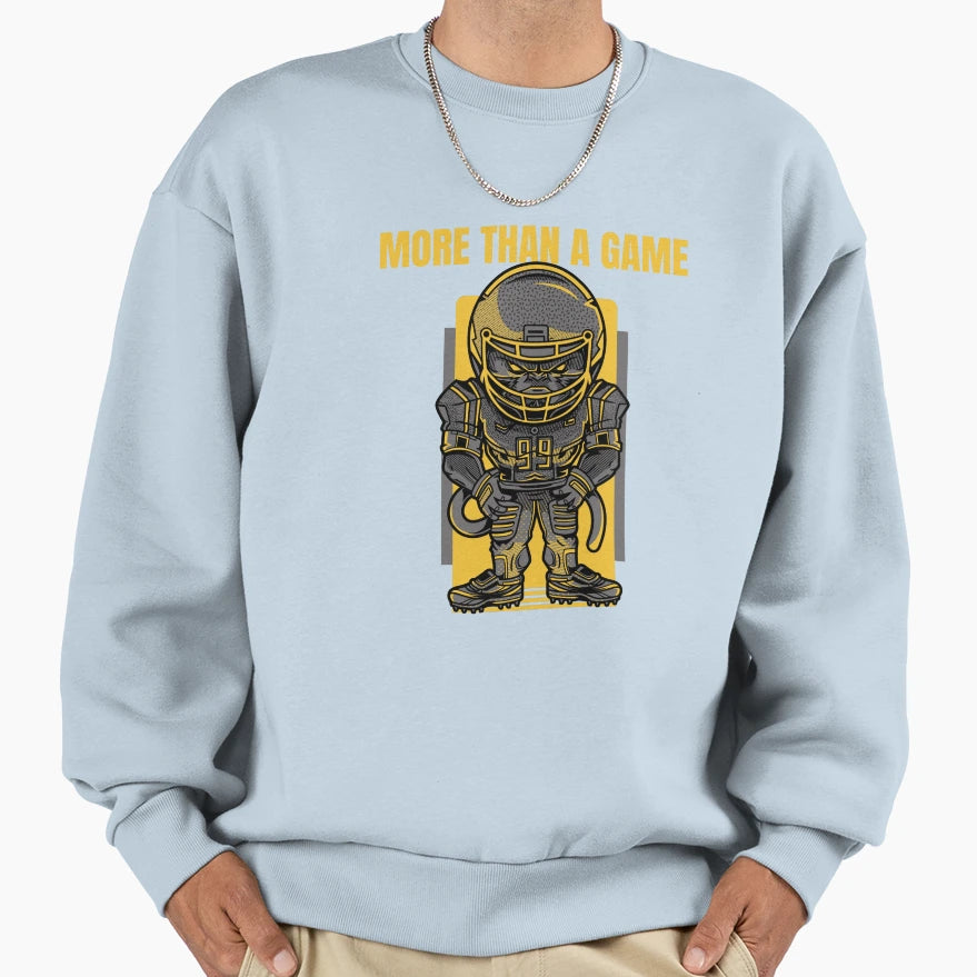 More Than Game Sweatshirt - Graphic Print Men Women - T-Shirt, Sweatshirt, Hoodie