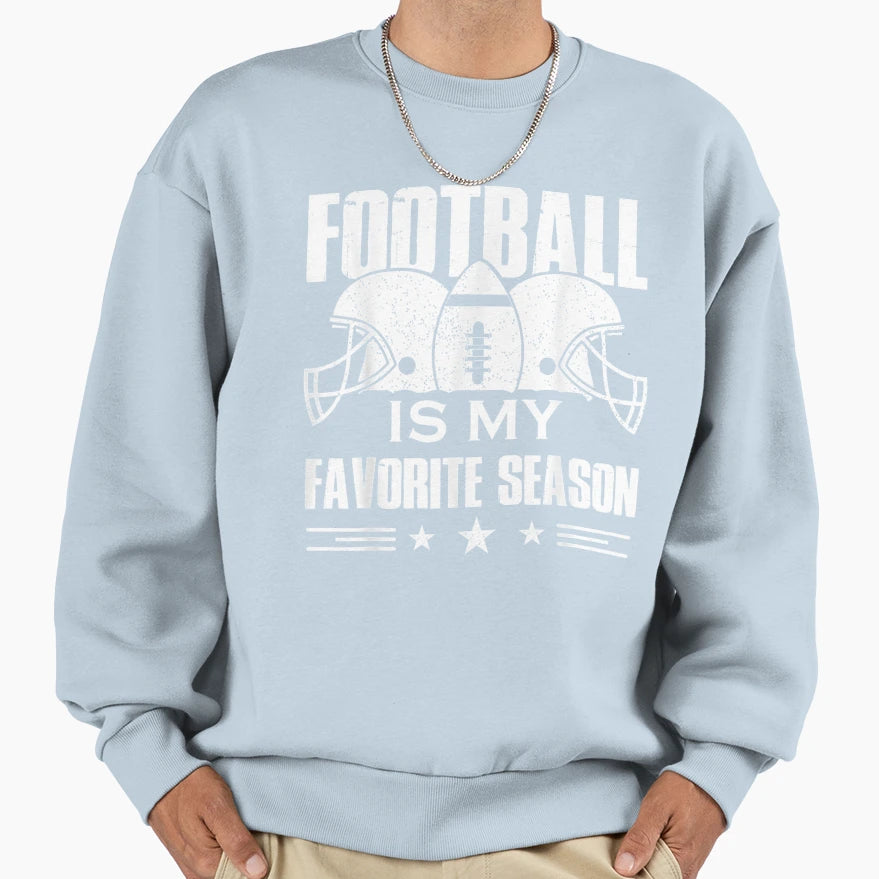Football Lover Gift Football Is Sweatshirt - Streetwear Style for Adults - T-Shirt, Sweatshirt, Hoodie