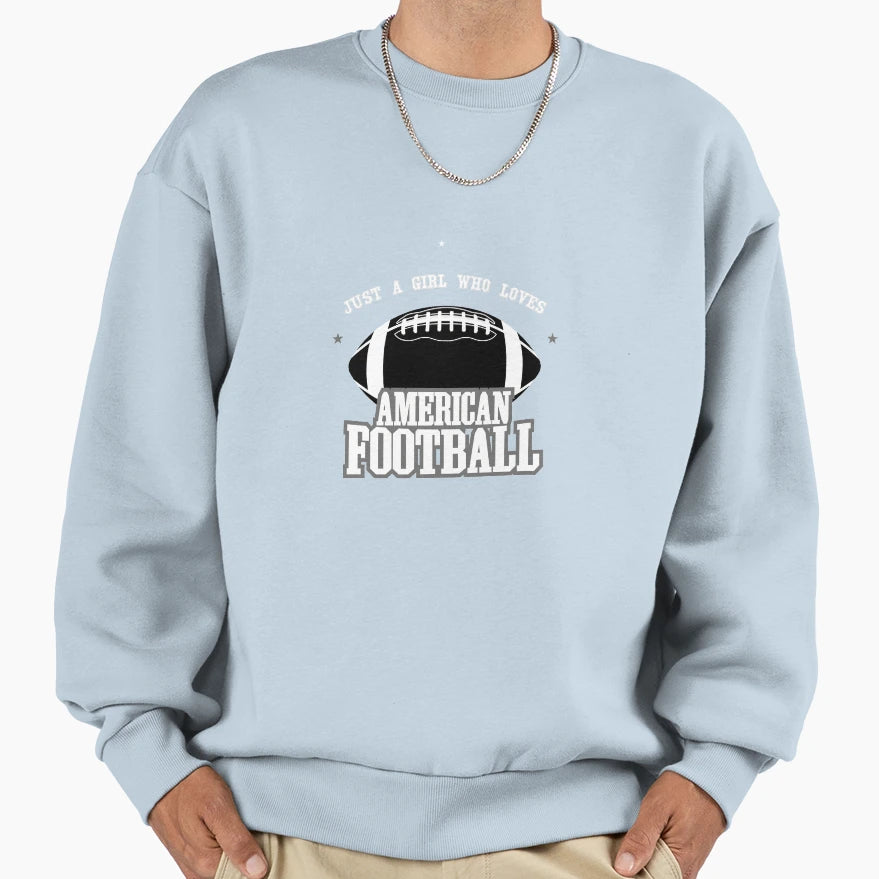 Just Who Loves Football Sweatshirt - Fun Novelty Design for Adults - T-Shirt, Sweatshirt, Hoodie
