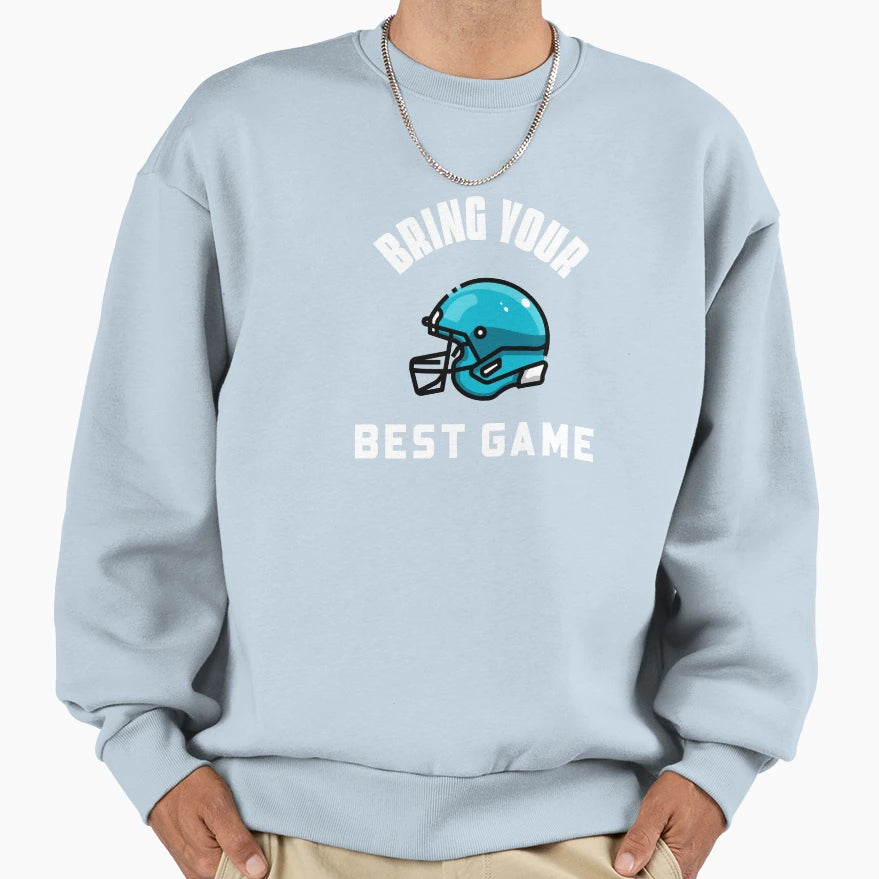 Bring Your Best Game American Sweatshirt - Trendy Graphic for Adults - T-Shirt, Sweatshirt, Hoodie