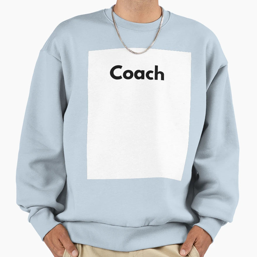 Coach Sweatshirt - Trendy Graphic Unisex - T-Shirt, Sweatshirt, Hoodie