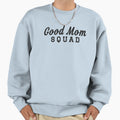 Good Mom Sweatshirt - Minimalist Print Unisex - T-Shirt, Sweatshirt, Hoodie