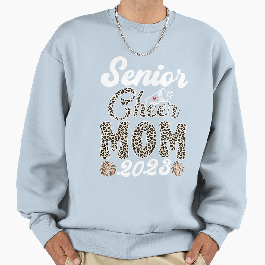 Senior Cheer Mom 2023 Leopard Sweatshirt - Casual Everyday Wear Unisex - T-Shirt, Sweatshirt, Hoodie