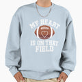 Funny Heart Is That Field Sweatshirt - Casual Everyday Wear Unisex - T-Shirt, Sweatshirt, Hoodie