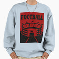 Football Stadium Sweatshirt - Casual Everyday Wear Men Women - T-Shirt, Sweatshirt, Hoodie