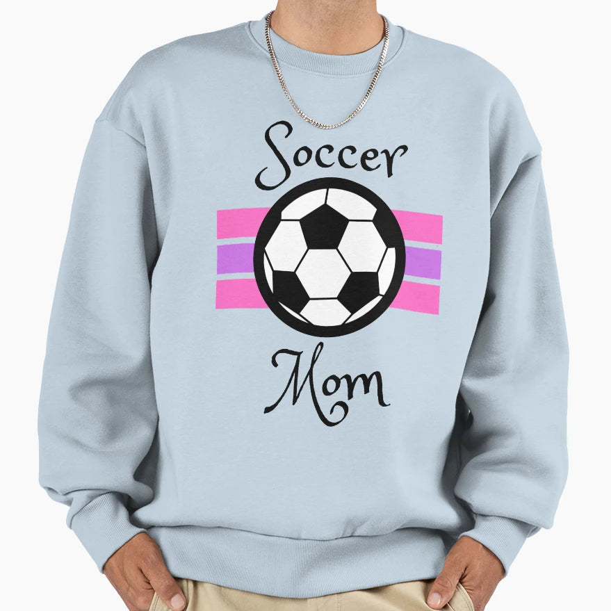 Soccer Mom Sweatshirt - Trendy Graphic for Adults - T-Shirt, Sweatshirt, Hoodie