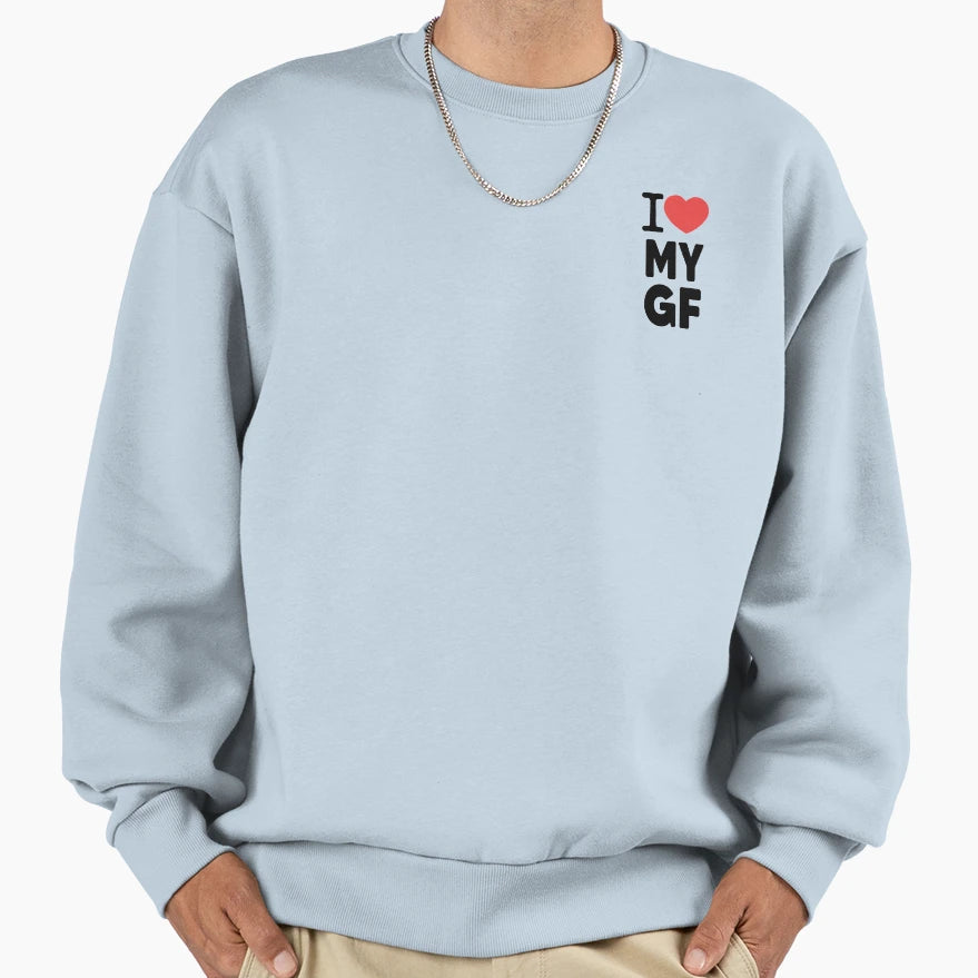 Copy I Love My Girlfriend Sweatshirt - Minimalist Print for Adults - T-Shirt, Sweatshirt, Hoodie