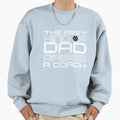 Best Kind Dad Raises Coach Soccer Sweatshirt - Novelty Apparel for Adults - T-Shirt, Sweatshirt, Hoodie