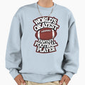 World Okayest Fantasy Football Sweatshirt - Fun Novelty Design Unisex - T-Shirt, Sweatshirt, Hoodie