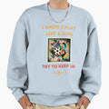 Play Like Soccer Strikers Elegance Art Sweatshirt - Graphic Print Unisex - T-Shirt, Sweatshirt, Hoodie