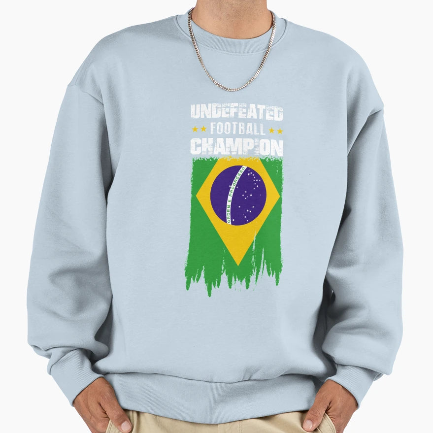 Undefeated Football Champion Brazil Sweatshirt - Novelty Apparel for Adults - T-Shirt, Sweatshirt, Hoodie