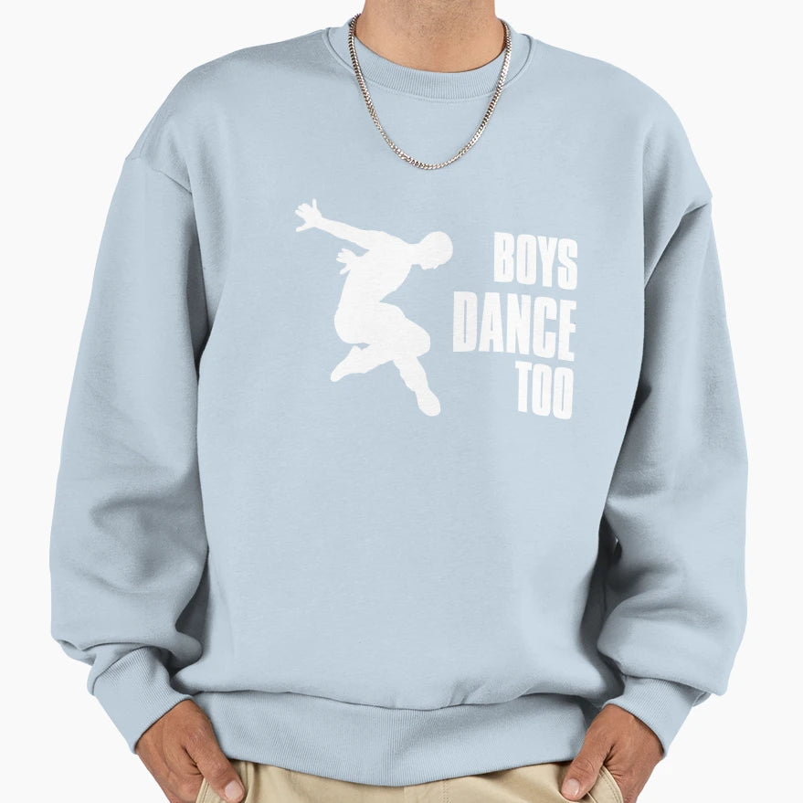 Dance Too Dancers Dance Practice Sweatshirt - Graphic Print for Adults - T-Shirt, Sweatshirt, Hoodie