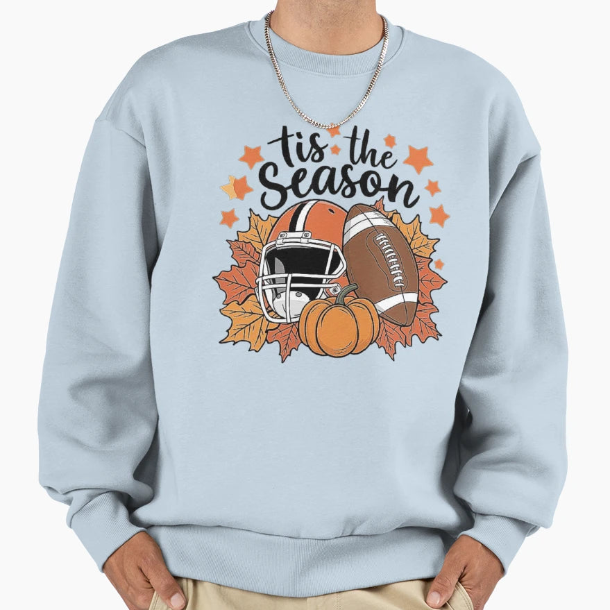Fall Football Season Tis Season Sweatshirt - Trendy Graphic Men Women - T-Shirt, Sweatshirt, Hoodie