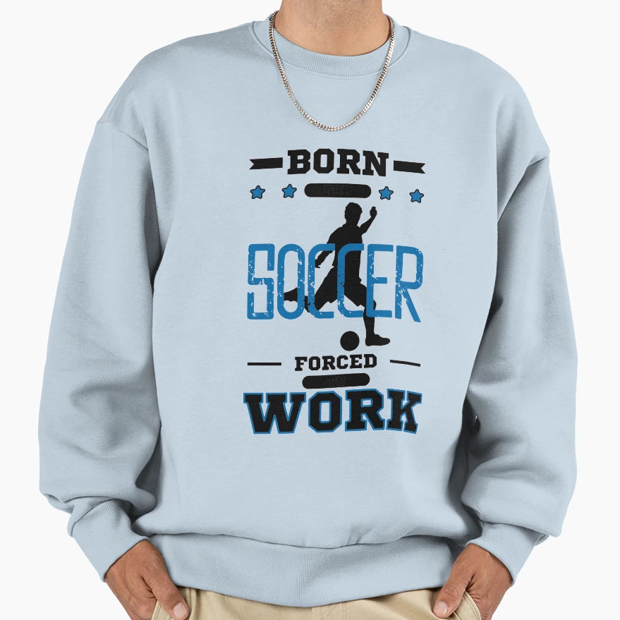 Soccer Team Sport Sweatshirt - Novelty Apparel Unisex - T-Shirt, Sweatshirt, Hoodie