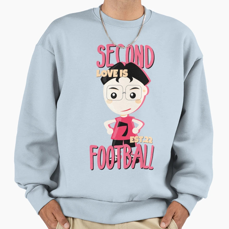 Second Love Is Footbal Sweatshirt - Aesthetic Graphic Men Women - T-Shirt, Sweatshirt, Hoodie