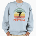 My Second Love Is Football Football Sweatshirt - Graphic Print Men Women - T-Shirt, Sweatshirt, Hoodie