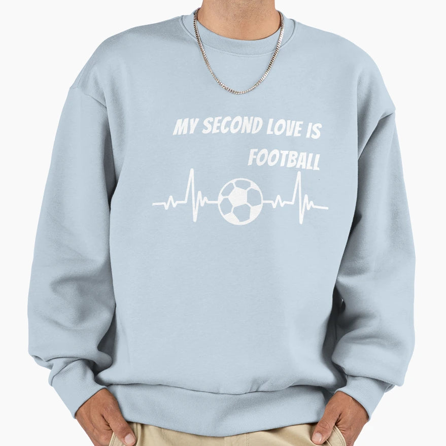 My Second Love Is Football Sweatshirt - Unique Graphic for Adults - T-Shirt, Sweatshirt, Hoodie