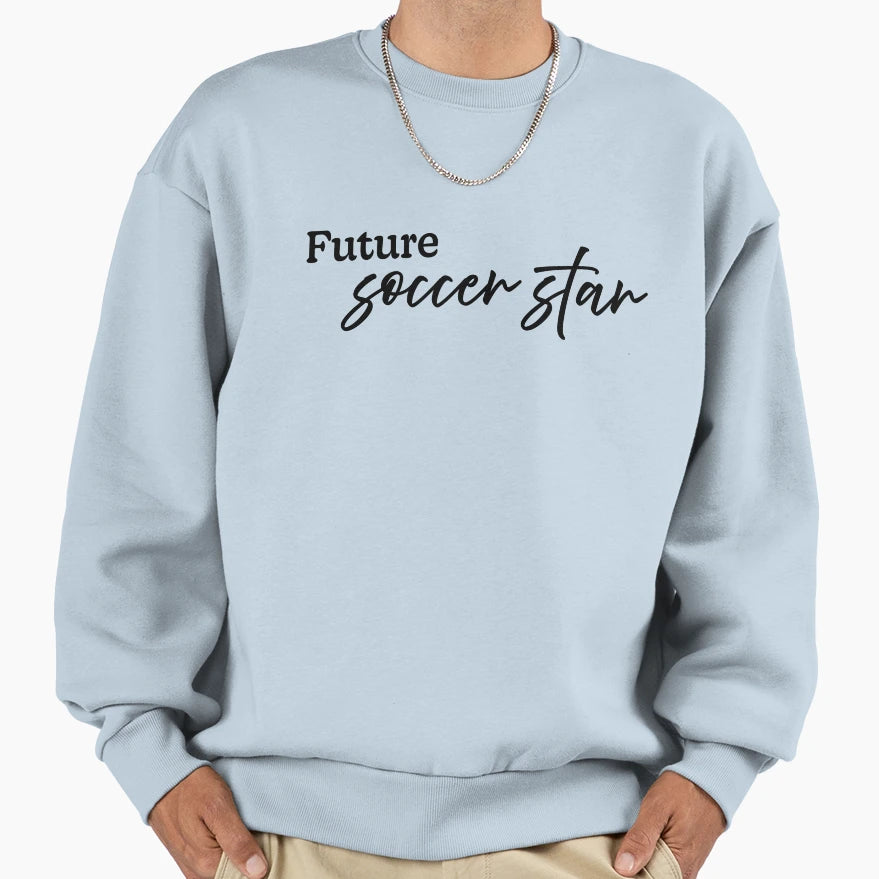 Future Soccer Star Black Sweatshirt - Fun Novelty Design for Adults - T-Shirt, Sweatshirt, Hoodie