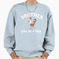 Copy Brother Like No Other Sweatshirt - Novelty Apparel Unisex - T-Shirt, Sweatshirt, Hoodie