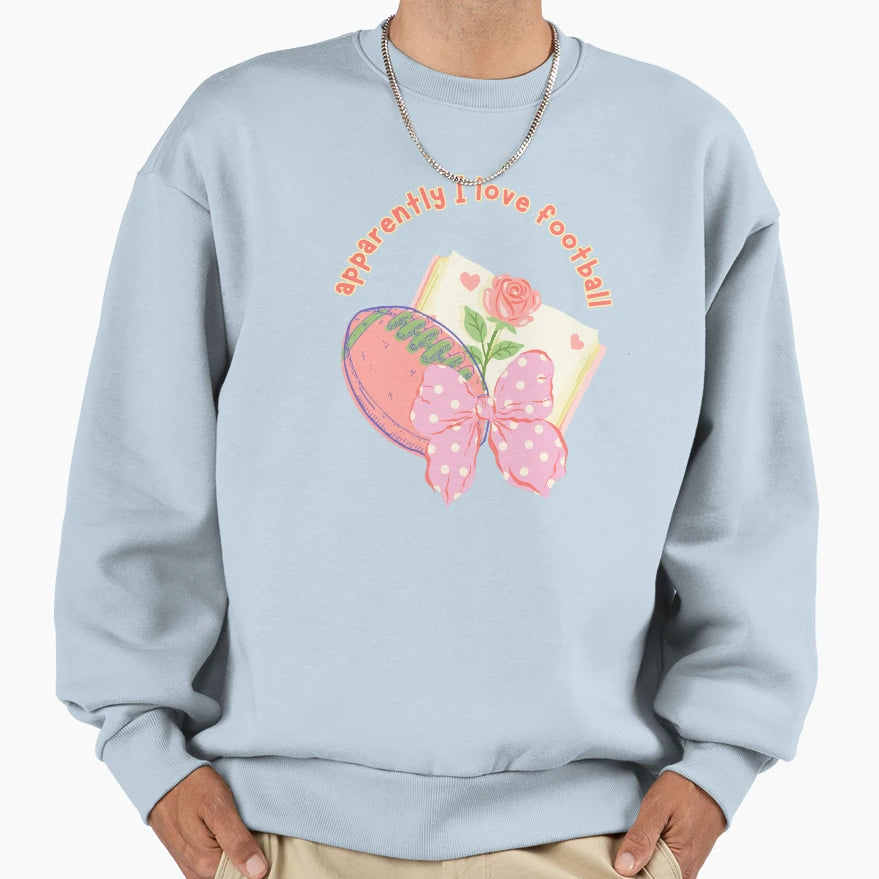 Sport Romance Girlie Apparently I Sweatshirt - Aesthetic Graphic Unisex - T-Shirt, Sweatshirt, Hoodie