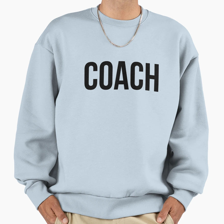Coach Sweatshirt - Novelty Apparel Unisex - T-Shirt, Sweatshirt, Hoodie