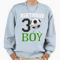 3 Three Years Birthday Soccer Sweatshirt - Casual Everyday Wear for Adults - T-Shirt, Sweatshirt, Hoodie
