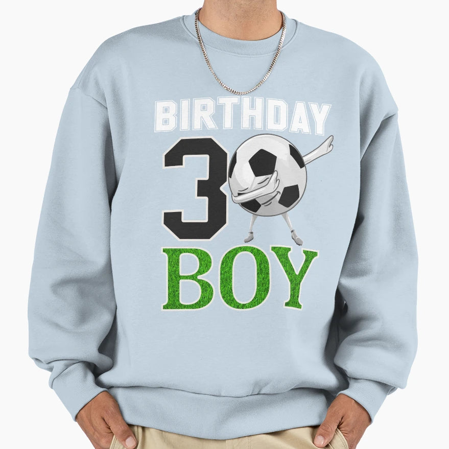 3 Three Years Birthday Soccer Sweatshirt - Casual Everyday Wear for Adults - T-Shirt, Sweatshirt, Hoodie