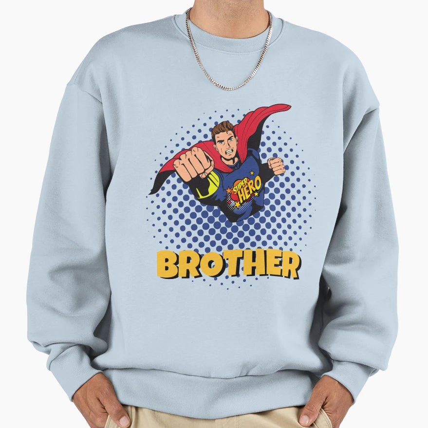 Pop Art Comic Super Hero Brother Sweatshirt - Casual Everyday Wear Unisex - T-Shirt, Sweatshirt, Hoodie
